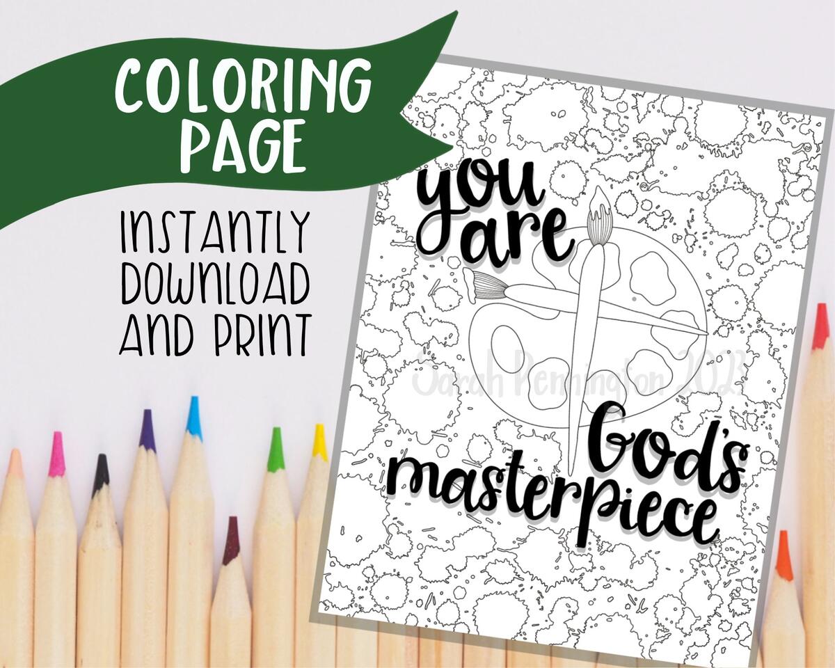 You Are God S Masterpiece Coloring Page Print At Home Instant Digital Download PDF JPG Etsy